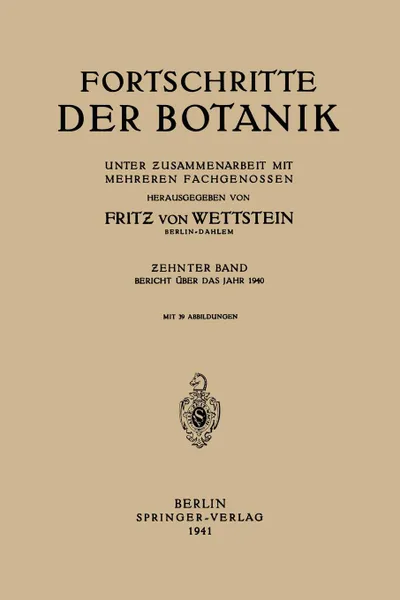 Обложка книги Fortschritte der Botanik. Unter Zusammenarbeit mit Mehreren Fachgenossen, Fritz von Wettstein