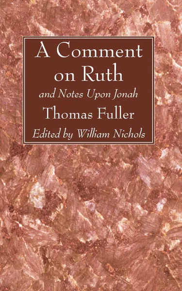 Обложка книги A Comment on Ruth, Thomas Fuller