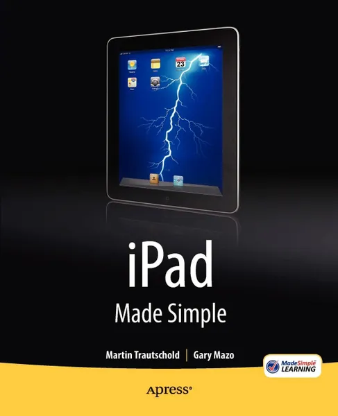 Обложка книги iPad Made Simple, Martin Trautschold, Gary Mazo