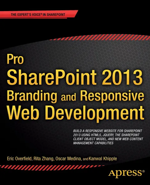 Обложка книги Pro Sharepoint 2013 Branding and Responsive Web Development, Chris Beckett, Oscar Medina, Kanwal Khipple