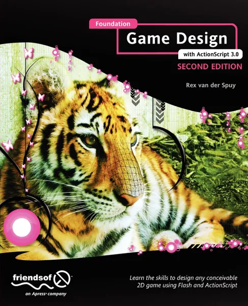 Обложка книги Foundation Game Design with ActionScript 3.0, Rex van der Spuy