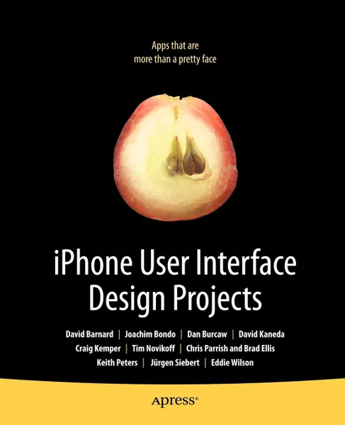 Обложка книги iPhone User Interface Design Projects, Dave Mark, David Barnard, Joachim Bondo