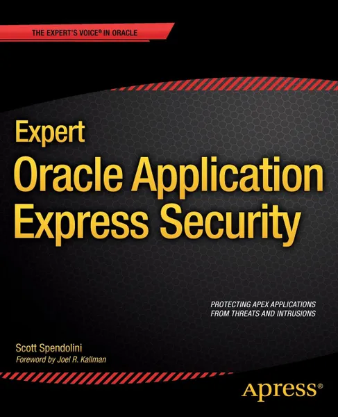 Обложка книги Expert Oracle Application Express Security, Scott Spendolini