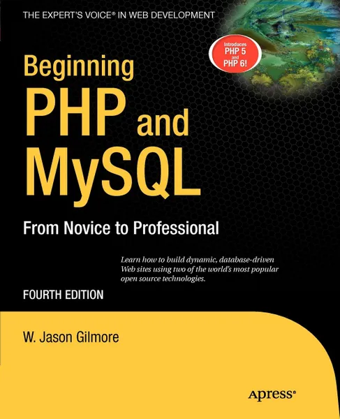 Обложка книги Beginning PHP and MySQL. From Novice to Professional, W. Jason Gilmore