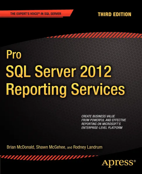 Обложка книги Pro SQL Server 2012 Reporting Services, Brian McDonald, Shawn McGehee, Rodney Landrum