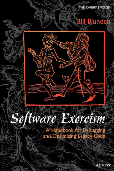 Обложка книги Software Exorcism, Reverend Bill Blunden, Bill Blunden, Adrian Blunden