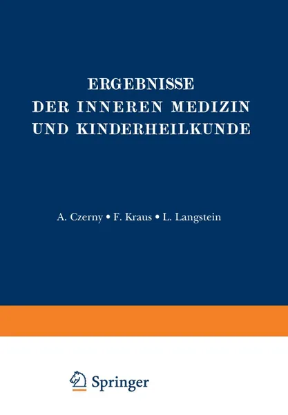 Обложка книги Ergebnisse Der Inneren Medizin Und Kinderheilkunde. Zweiundvierzigster Band, L. Langstein, A. Schittenhelm