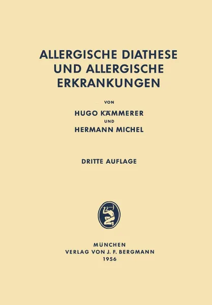 Обложка книги Allergische Diathese Und Allergische Erkrankungen, Hugo Kammerer, Hermann Michel