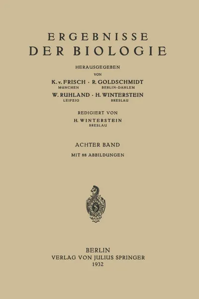 Обложка книги Ergebnisse Der Biologie. 8. Band, K. V. Frisch, R. Goldschmidt, W. Ruhland