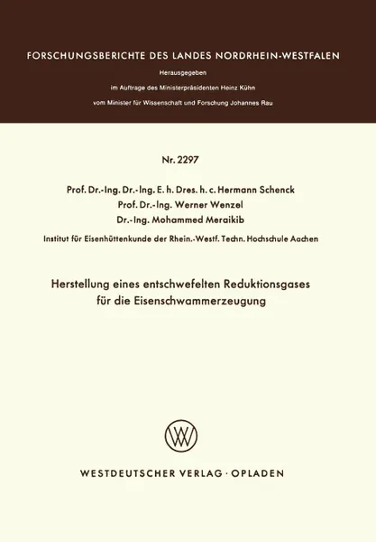 Обложка книги Herstellung eines entschwefelten Reduktionsgases fur die Eisenschwammerzeugung, Hermann Schenck