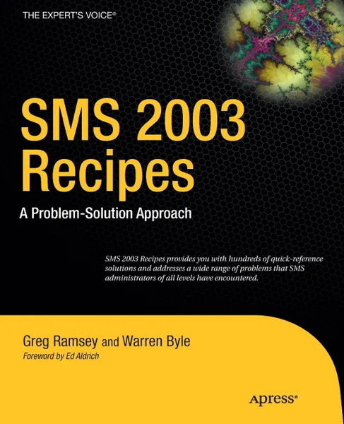 Обложка книги SMS 2003 Recipes. A Problem-Solution Approach, Greg Ramsey, Warren Byle