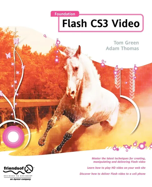 Обложка книги Foundation Flash CS3 Video, Tom Green, Adam Thomas