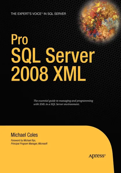 Обложка книги Pro SQL Server 2008 XML, Michael Coles