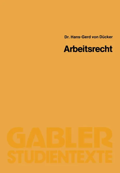 Обложка книги Arbeitsrecht, Hans-Gerd ?Von? Ducker, Hans-Gerd ~Vonœ Ducker