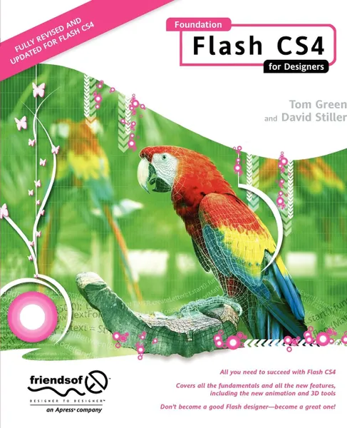 Обложка книги Foundation Flash CS4 for Designers, Tom Green, David Stiller