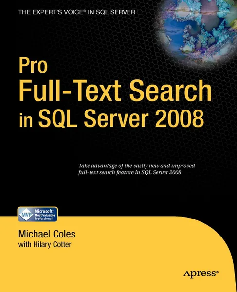 Обложка книги Pro Full-Text Search in SQL Server 2008, Michael Coles