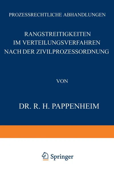 Обложка книги Rangstreitigkeiten Im Verteilungsverfahren Nach Der Zivilprozessordnung, R. H. Pappenglishheim, J. Goldschmidt