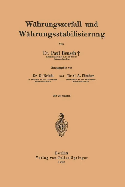 Обложка книги Wahrungszerfall Und Wahrungsstabilisierung, Paul Beusch, G. Briefs, C. a. Fischer