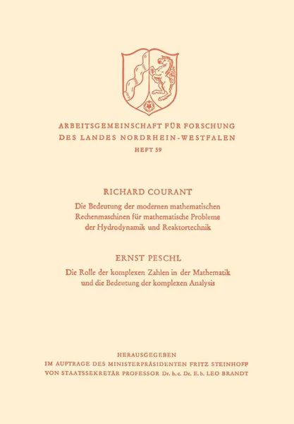 Обложка книги Die Bedeutung Der Modernen Mathematischen Rechenmaschinen Fur Mathematische Probleme Der Hydrodynamik Und Reaktortechnik. Die Rolle Der Komplexen Zahl, Richard Courant