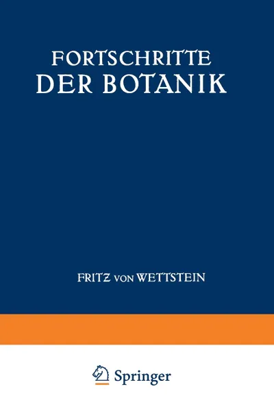 Обложка книги Fortschritte Der Botanik. Siebenter Band Bericht Uber Das Jahr 1973, Fritz Von Wettstein