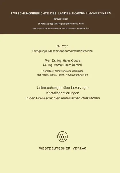 Обложка книги Untersuchungen Uber Bevorzugte Kristallorientierungen in Den Grenzschichten Metallischer Walzflachen, Hans Krause