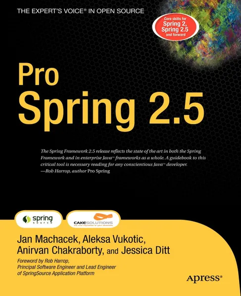 Обложка книги Pro Spring 2.5, Jan Machacek, Aleksa Vukotic, Anirvan Chakraborty