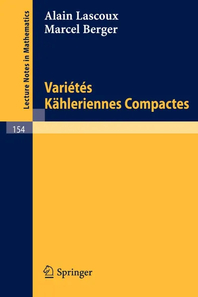 Обложка книги Varietes Kahleriennes Compactes, Alain Lascoux, Marcel Berger