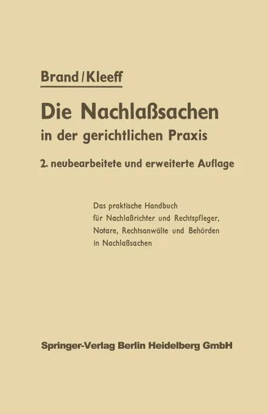 Обложка книги Die Nachlasssachen in Der Gerichtlichen Praxis, F. -J Finke, J. Kleeff, Arthur Brand