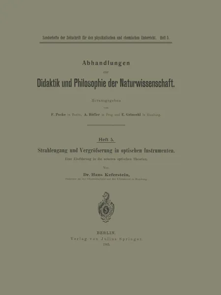 Обложка книги Strahlengang Und Vergrosserung in Optischen Instrumenten. Eine Einfuhrung in Die Neueren Optischen Theorien, Na Keferstein