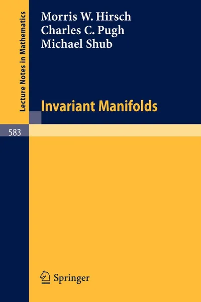 Обложка книги Invariant Manifolds, M.W. Hirsch, C.C. Pugh, M. Shub