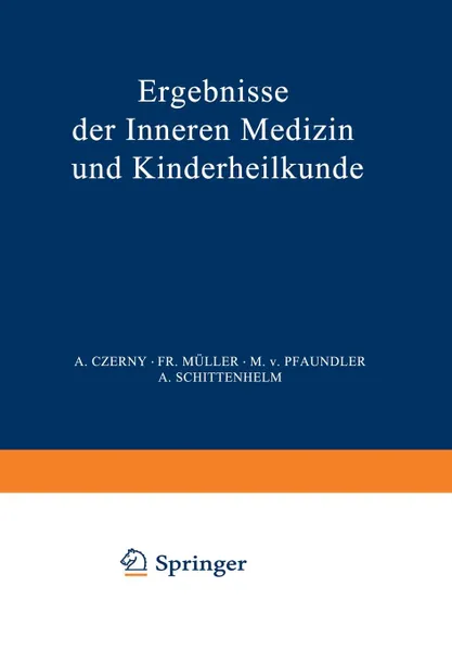 Обложка книги Ergebnisse Der Inneren Medizin Und Kinderheilkunde. Achtundfunfzigster Band, M. V. Pfaundler, A. Schittenhelm