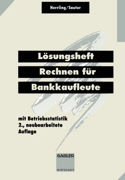 Обложка книги Losungsheft Rechnen fur Bankkaufleute, Erich Herrling, Werner Sauter