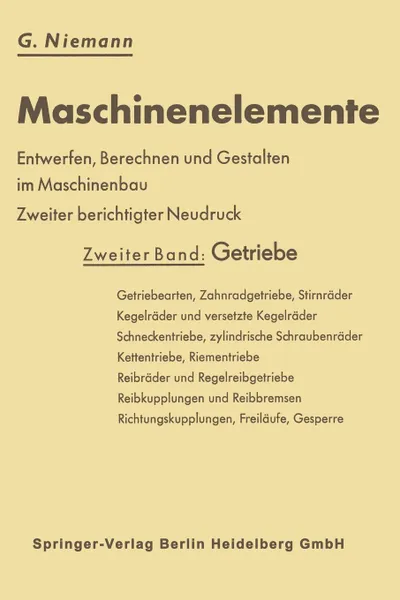 Обложка книги Maschinenelemente. Entwerfen, Berechnen und Gestalten im Maschinenbau. Ein Lehr- und Arbeitsbuch, Gustav Niemann