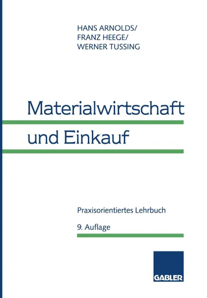 Обложка книги Materialwirtschaft Und Einkauf, Hans Arnolds, Franz Heege, Werner Tussing