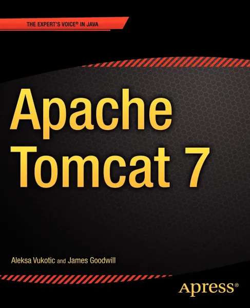 Обложка книги Apache Tomcat 7, Aleksa Vukotic, James Goodwill