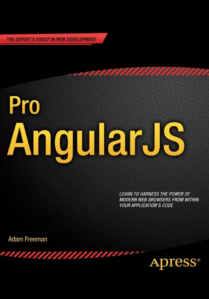 Обложка книги Pro AngularJS, Adam Freeman