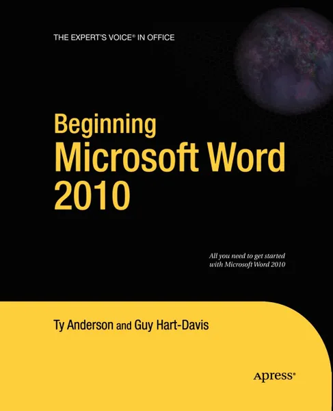 Обложка книги Beginning Microsoft Word 2010, Ty Anderson, Guy Hart-Davis