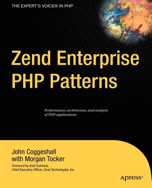 Обложка книги Zend Enterprise PHP Patterns, John Coggeshall, Morgan Tocker