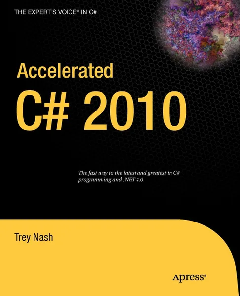 Обложка книги Accelerated C# 2010, Trey Nash