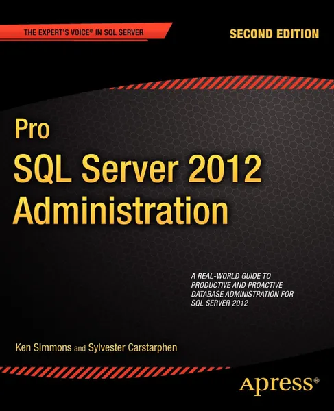 Обложка книги Pro SQL Server 2012 Administration, Ken Simmons, Sylvester Carstarphen