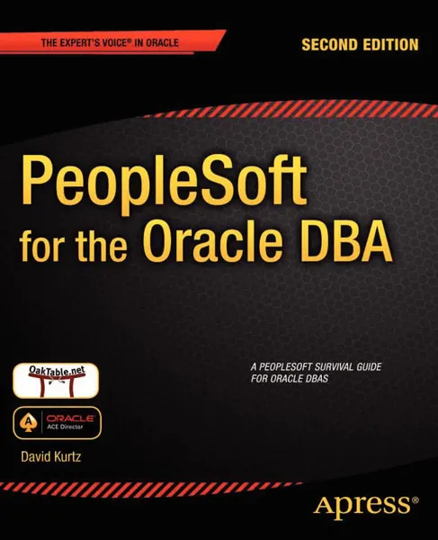 Обложка книги PeopleSoft for the Oracle DBA, David Kurtz, Louis Davidson