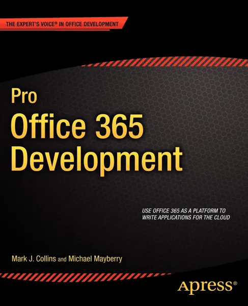 Обложка книги Pro Office 365 Development, Mark Collins, Michael Mayberry