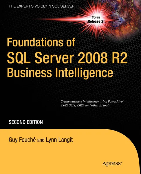 Обложка книги Foundations of SQL Server 2008 R2 Business Intelligence, Guy Fouche, Lynn Langit