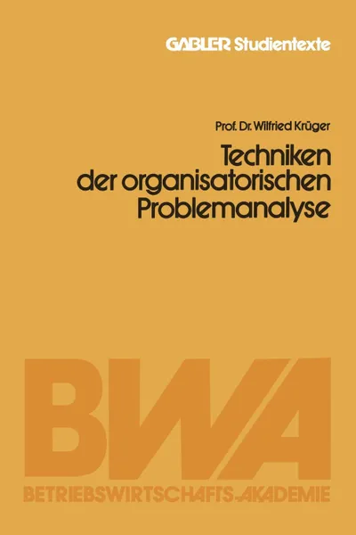 Обложка книги Techniken Der Organisatorischen Problemanalyse, Wilfried Kruger