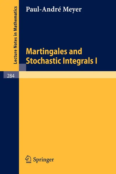 Обложка книги Martingales and Stochastic Integrals I, Paul-Andre Meyer