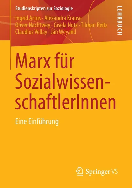 Обложка книги Marx fur SozialwissenschaftlerInnen. Eine Einfuhrung, Ingrid Artus, Alexandra Krause, Oliver Nachtwey