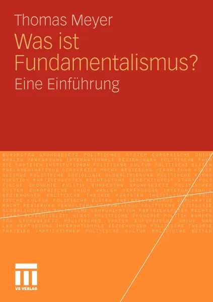 Обложка книги Was Ist Fundamentalismus?. Eine Einfuhrung, Thomas Meyer