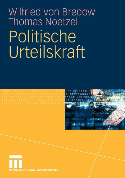 Обложка книги Politische Urteilskraft, Wilfried von Bredow, Thomas Noetzel