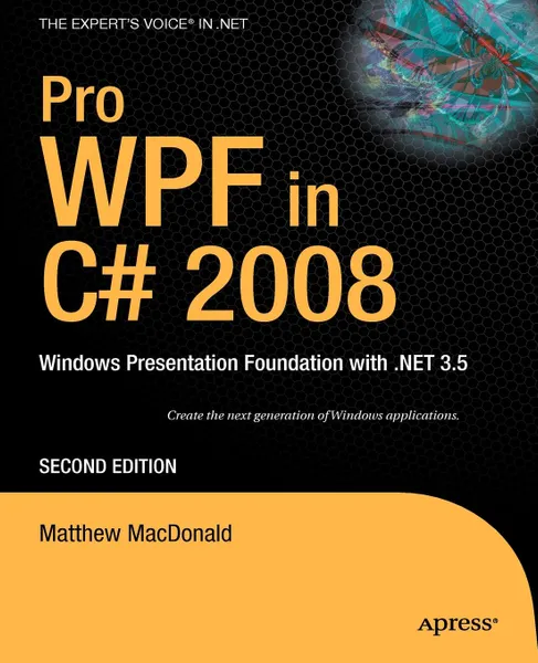 Обложка книги Pro WPF in C# 2008. Windows Presentation Foundation with .Net 3.5, Matthew MacDonald