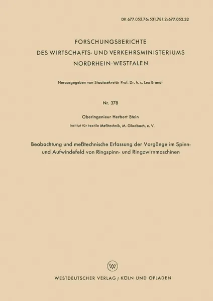 Обложка книги Beobachtung Und Messtechnische Erfassung Der Vorgange Im Spinn- Und Aufwindefeld Von Ringspinn- Und Ringzwirnmaschinen, Herbert Stein